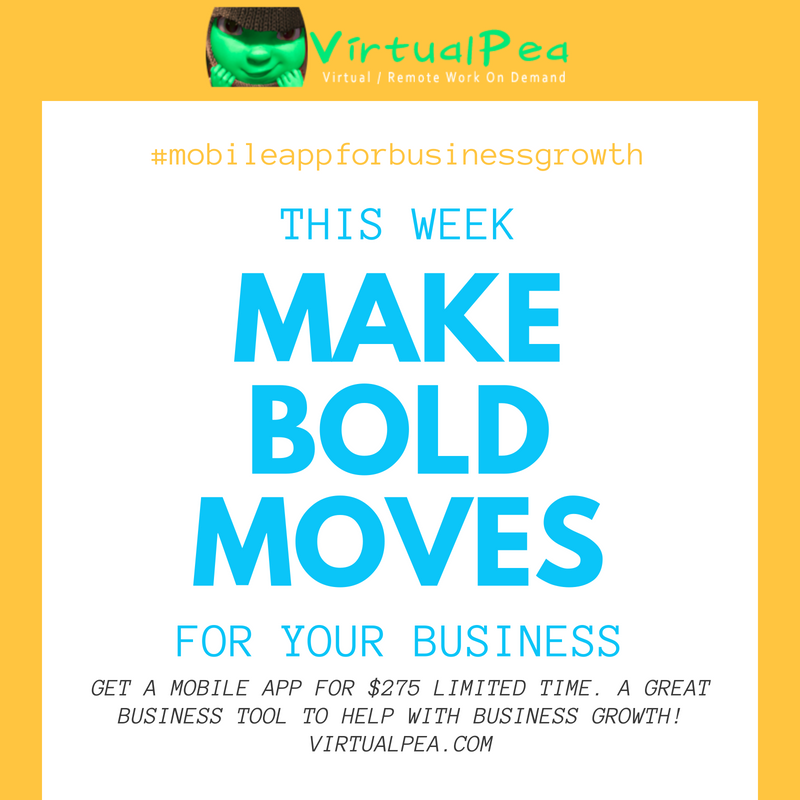 Happy MONDAY! This is the week to make a #BOLD move for your #business! For a limited time, get a #mobileapp for only $275! Watch video: https://virtualpea.com/mobile-app-for-business-growth/#mobileappforbusinessgrowth